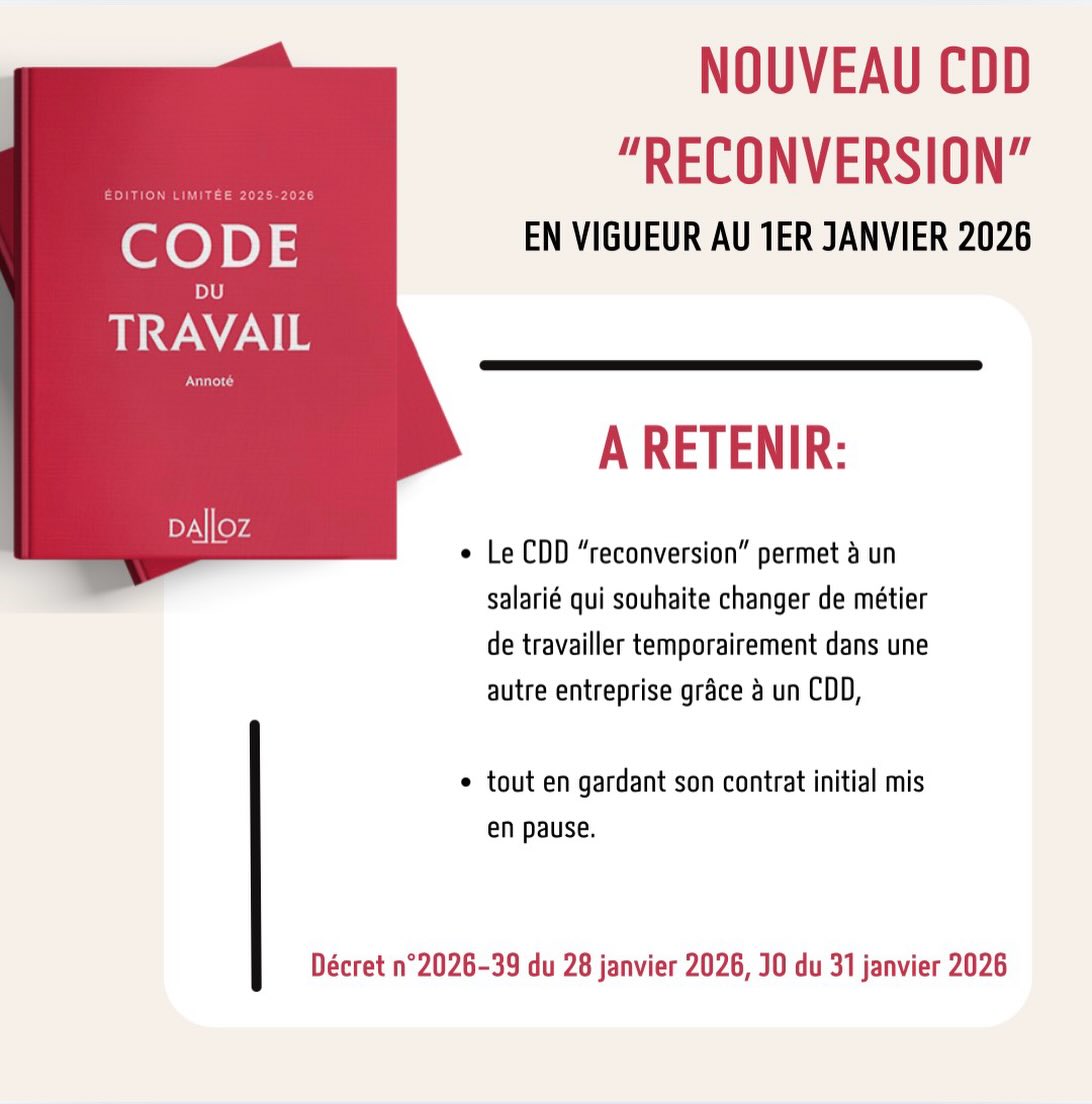 Depuis le 1er janvier 2026, le CDD “reconversion” permet à un salarié volontaire de se reconvertir en signant un CDD dans une autre entreprise, tout en ayant son contrat de travail initial suspendu.
⚖️ Quelles obligations pour l’employeur ?
Lorsque le salarié part en CDD reconversion dans une entreprise d’accueil, l’employeur d’origine doit :
➡️ Avant le début de la reconversion
Dans les 30 jours précédant le début du CDD, transmettre à l’opérateur de compétences plusieurs documents, notamment :
• l’accord écrit du salarié,
• l’acte prévoyant la suspension du contrat de travail initial,
• et le CDD conclu avec l’autre entreprise.
➡️ En cas d’interruption anticipée
Si le CDD reconversion est interrompu avant son terme, l’employeur doit informer l’opérateur de compétences dans un délai maximum de 30 jours.
📌 Quelles conséquences concrètes pour le salarié ?
À l’issue de la période d’essai dans l’entreprise d’accueil, deux situations sont prévues :
✔️ Le salarié ne poursuit pas le CDD
→ il réintègre son entreprise d’origine, sur son poste initial, avec maintien de sa rémunération.
✔️ Le salarié poursuit le CDD dans l’entreprise d’accueil
→ cela entraîne la rupture de plein droit de son contrat de travail dans l’entreprise d’origine.
(Décret n°2026-39 du 28 janvier 2026, publié au Journal officiel du 31 janvier 2026).
#droitdutravail #droitsocial #cdd #juriste #avocat